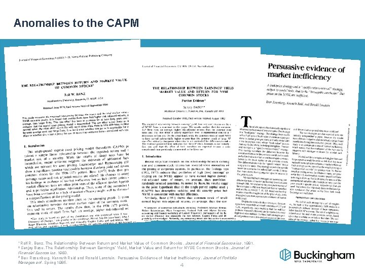 Anomalies to the CAPM 1 Rolf R. Banz, The Relationship Between Return and Market
