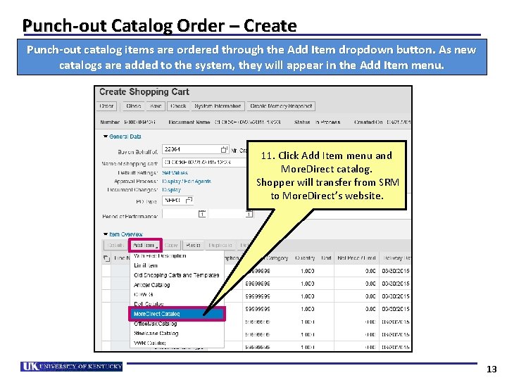 Punch-out Catalog Order – Create Punch-out catalog items are ordered through the Add Item
