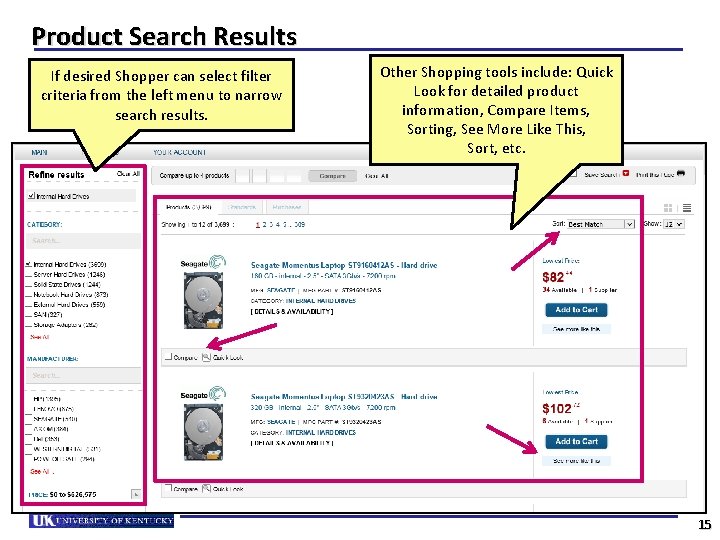 Product Search Results If desired Shopper can select filter criteria from the left menu