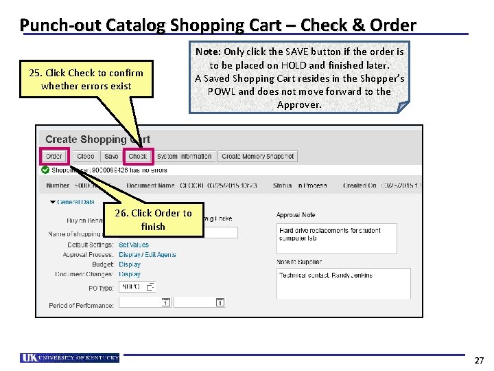 Punch-out Catalog Shopping Cart – Check & Order 25. Click Check to confirm whether