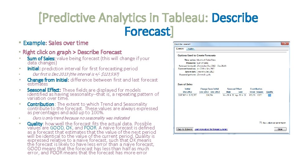 [Predictive Analytics in Tableau: Describe Forecast] • Example: Sales over time • Right click