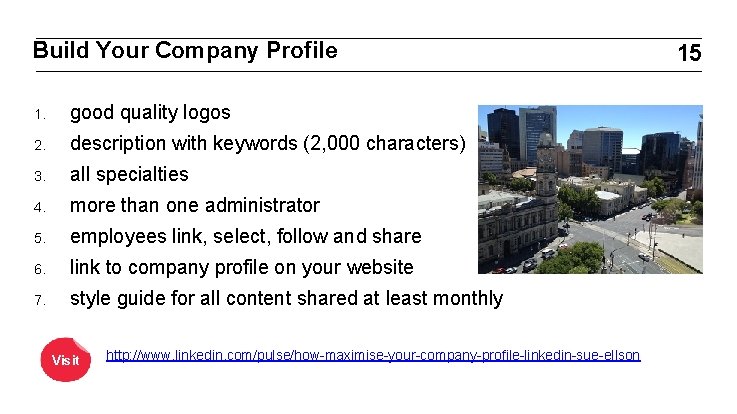Build Your Company Profile 1. good quality logos 2. description with keywords (2, 000