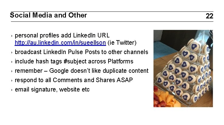 Social Media and Other ‣ personal profiles add Linked. In URL http: //au. linkedin.