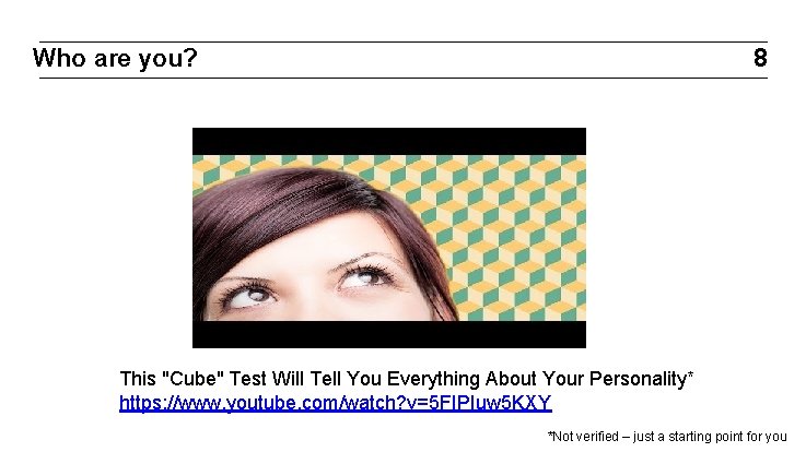 Who are you? 8 This "Cube" Test Will Tell You Everything About Your Personality*
