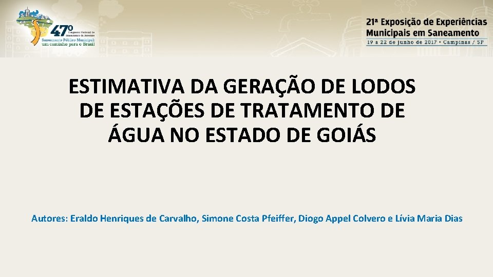 ESTIMATIVA DA GERAÇÃO DE LODOS DE ESTAÇÕES DE TRATAMENTO DE ÁGUA NO ESTADO DE