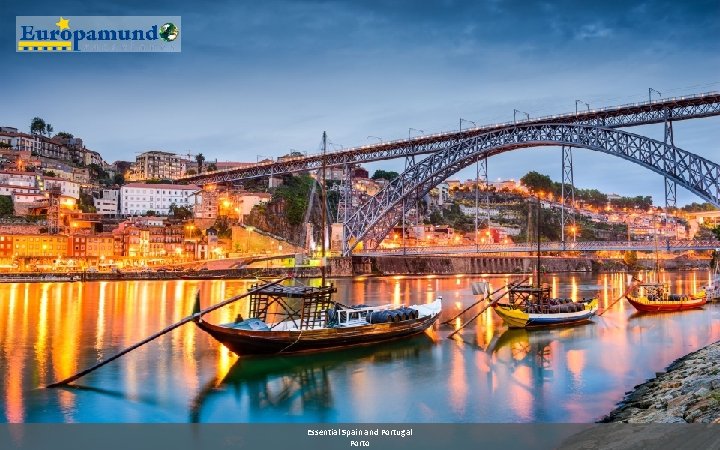 Essential Spain and Portugal Porto 