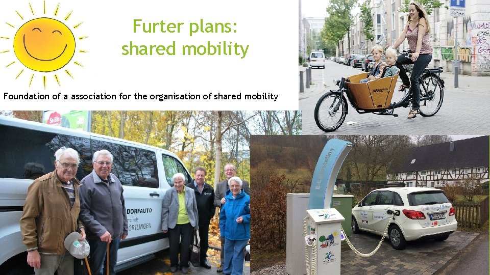 Furter plans: shared mobility Foundation of a association for the organisation of shared mobility