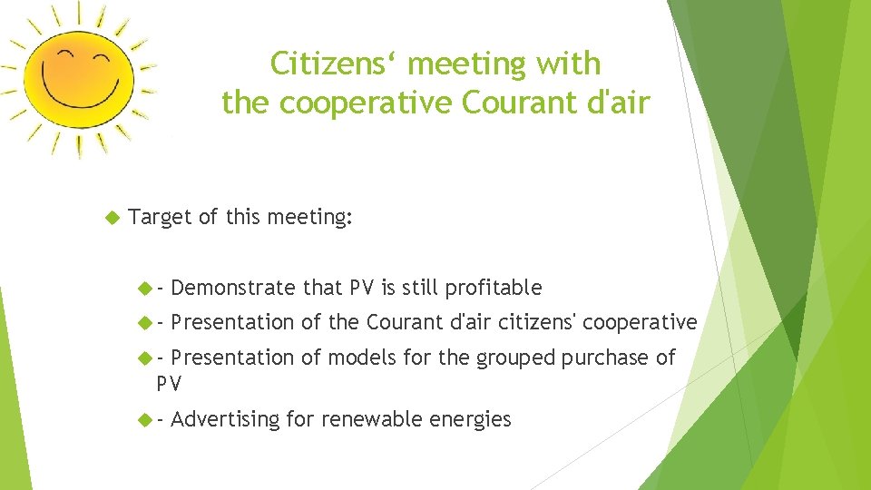 Citizens‘ meeting with the cooperative Courant d'air Target of this meeting: - Demonstrate that