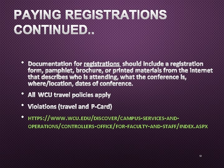 PAYING REGISTRATIONS CONTINUED. . • DOCUMENTATION FOR REGISTRATIONS SHOULD INCLUDE A REGISTRATION FORM, PAMPHLET,