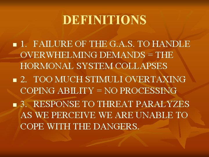 DEFINITIONS n n n 1. FAILURE OF THE G. A. S. TO HANDLE OVERWHELMING