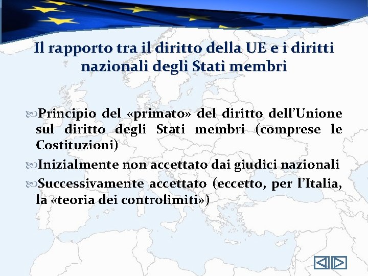 Il rapporto tra il diritto della UE e i diritti nazionali degli Stati membri