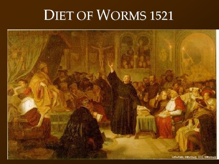 DIET OF WORMS 1521 