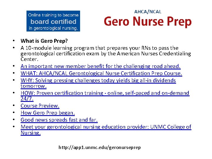  • What is Gero Prep? • A 10 -module learning program that prepares