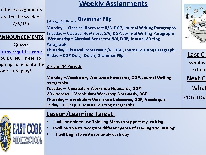 Weekly Assignments (These assignments are for the week of st and 3 rd Periods