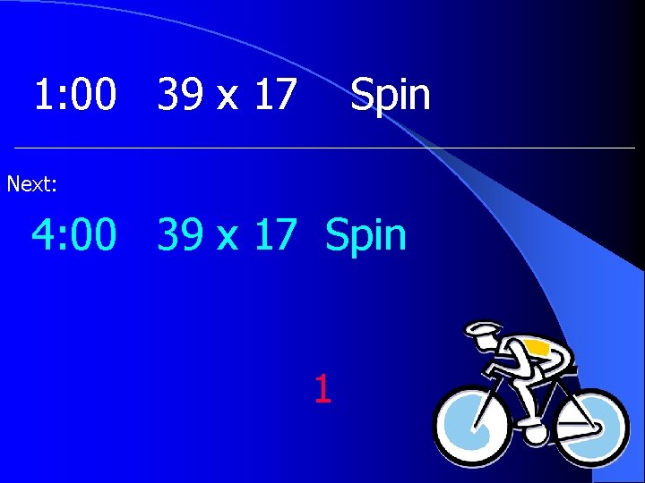1: 00 39 x 17 Spin Next: 4: 00 39 x 17 Spin 1
