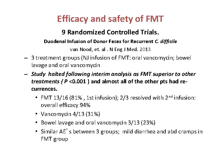 Efficacy and safety of FMT 9 Randomized Controlled Trials. Duodenal Infusion of Donor Feces
