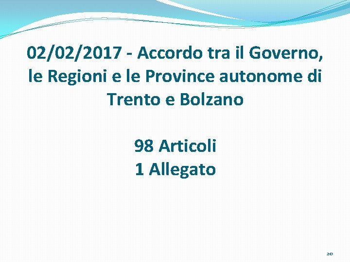 02/02/2017 - Accordo tra il Governo, le Regioni e le Province autonome di Trento