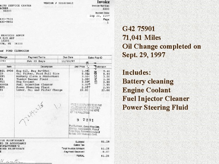 G 42 75901 71, 041 Miles Oil Change completed on Sept. 29, 1997 Includes: