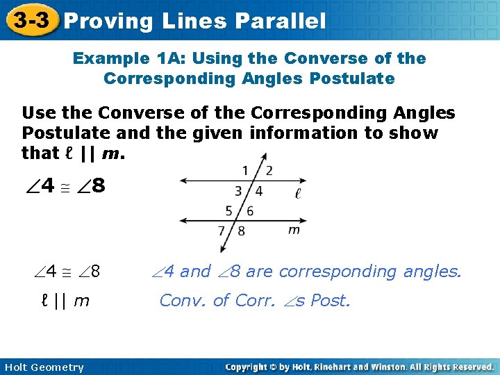 3 -3 Proving Lines Parallel Example 1 A: Using the Converse of the Corresponding