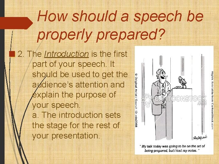 How should a speech be properly prepared? 2. The Introduction is the first part