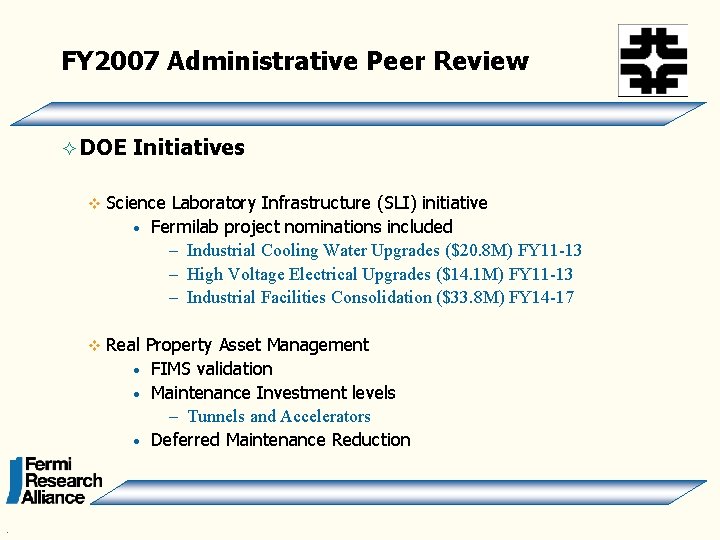 FY 2007 Administrative Peer Review ² DOE . Initiatives v Science Laboratory Infrastructure (SLI)