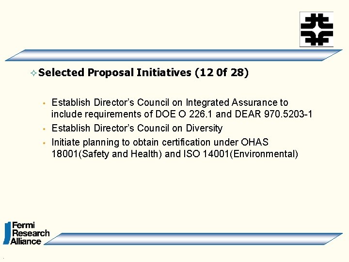 ² Selected Proposal Initiatives (12 0 f 28) Establish Director’s Council on Integrated Assurance