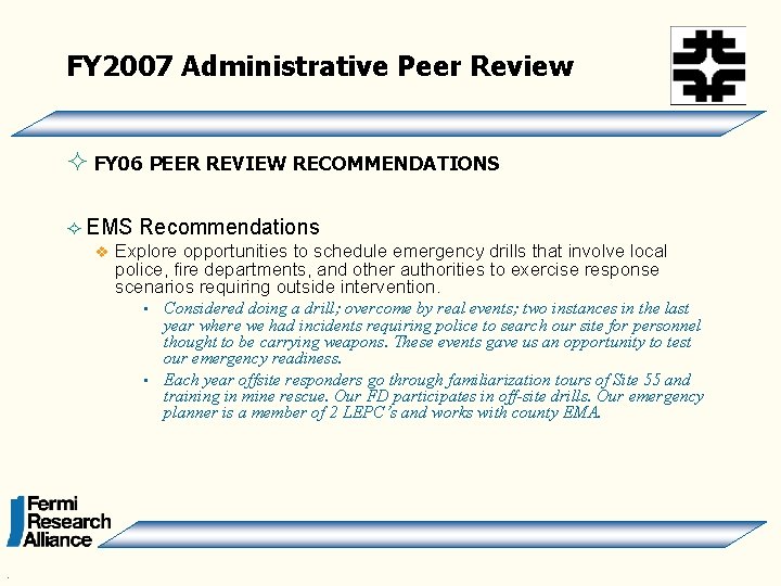 FY 2007 Administrative Peer Review ² FY 06 PEER REVIEW RECOMMENDATIONS ² EMS Recommendations