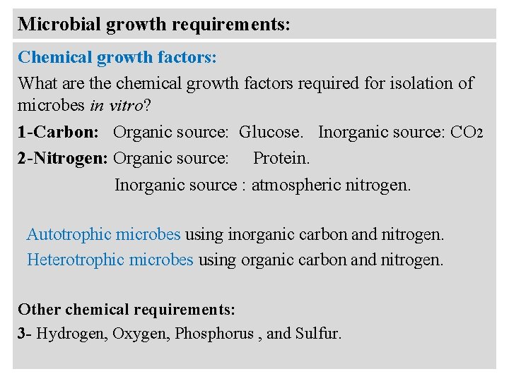 Microbial growth requirements: Chemical growth factors: What are the chemical growth factors required for