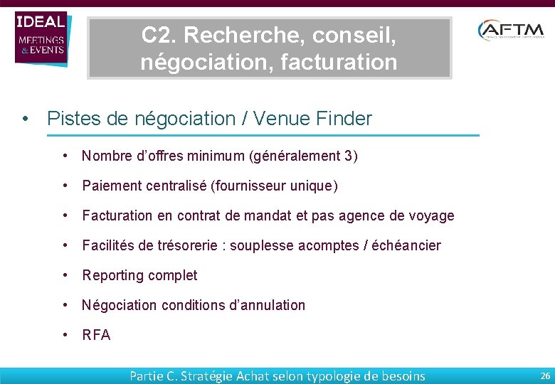 C 2. Recherche, conseil, négociation, facturation • Pistes de négociation / Venue Finder •