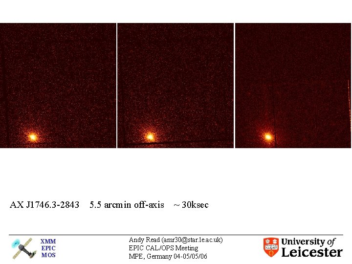 AX J 1746. 3 -2843 XMM EPIC MOS 5. 5 arcmin off-axis ~ 30