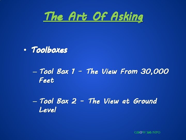 The Art Of Asking • Toolboxes – Tool Box 1 – The View From