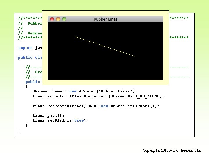 //********************************** // Rubber. Lines. java Author: Lewis/Loftus // // Demonstrates mouse events and rubberbanding.