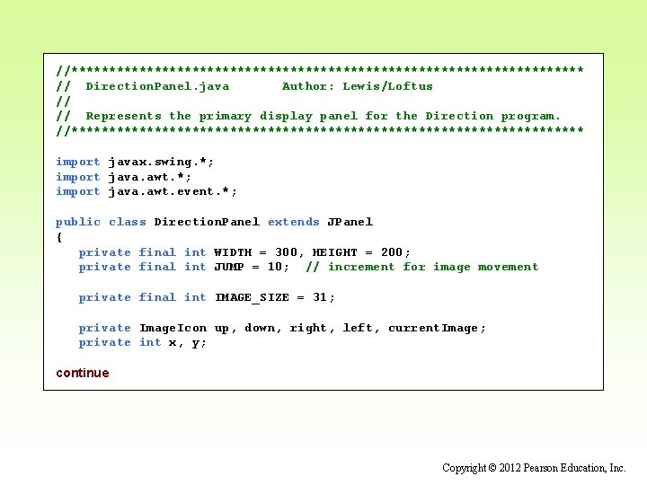 //********************************** // Direction. Panel. java Author: Lewis/Loftus // // Represents the primary display panel
