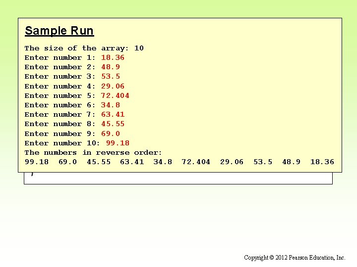 Sample Run The size of the array: 10 Enter number 1: 18. 36 continue