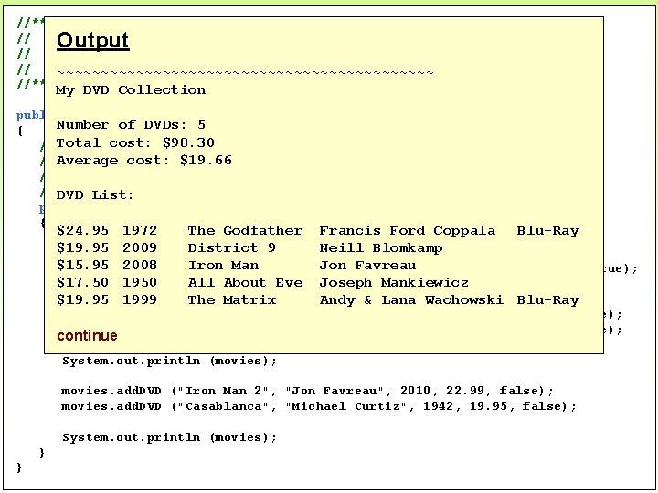 //********************************** // Movies. java Author: Lewis/Loftus // // Demonstrates the use of an array
