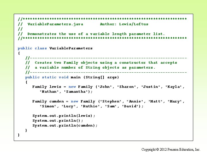 //********************************** // Variable. Parameters. java Author: Lewis/Loftus // // Demonstrates the use of a