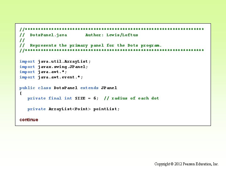 //********************************** // Dots. Panel. java Author: Lewis/Loftus // // Represents the primary panel for