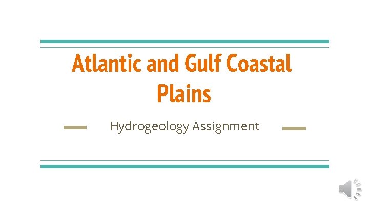 Atlantic and Gulf Coastal Plains Hydrogeology Assignment 