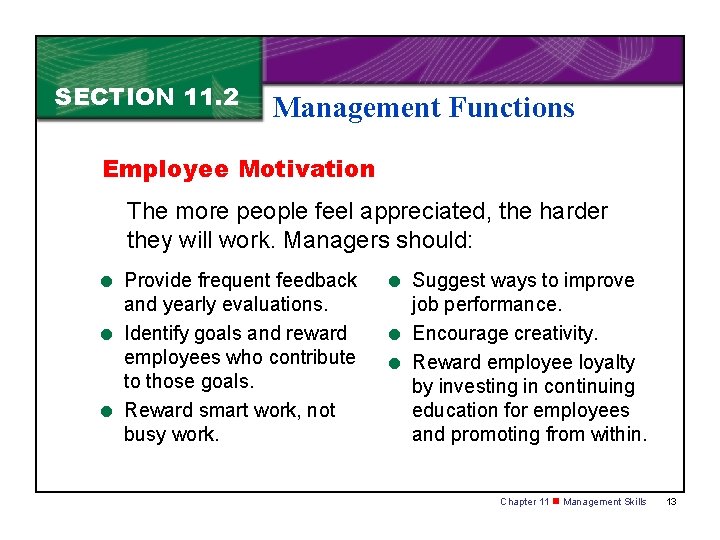 SECTION 11. 2 Management Functions Employee Motivation The more people feel appreciated, the harder SECTION 11. 2 Management Functions Employee Motivation The more people feel appreciated, the harder