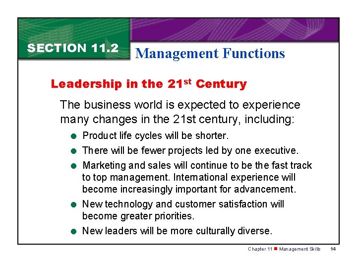 SECTION 11. 2 Management Functions Leadership in the 21 st Century The business world SECTION 11. 2 Management Functions Leadership in the 21 st Century The business world