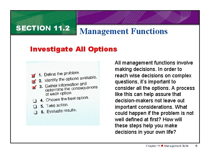 SECTION 11. 2 Management Functions Investigate All Options All management functions involve making decisions. SECTION 11. 2 Management Functions Investigate All Options All management functions involve making decisions.