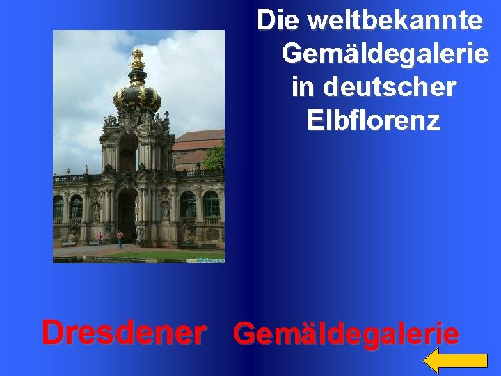 Die weltbekannte Gem äldegalerie in deutscher Elbflorenz Dresdener Gemäldegalerie 