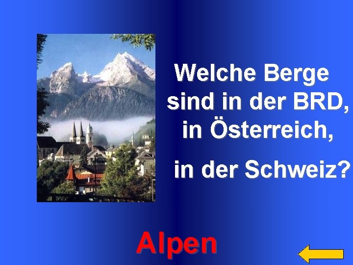 Welche Berge sind in der BRD, in Österreich, in der Schweiz? Alpen 