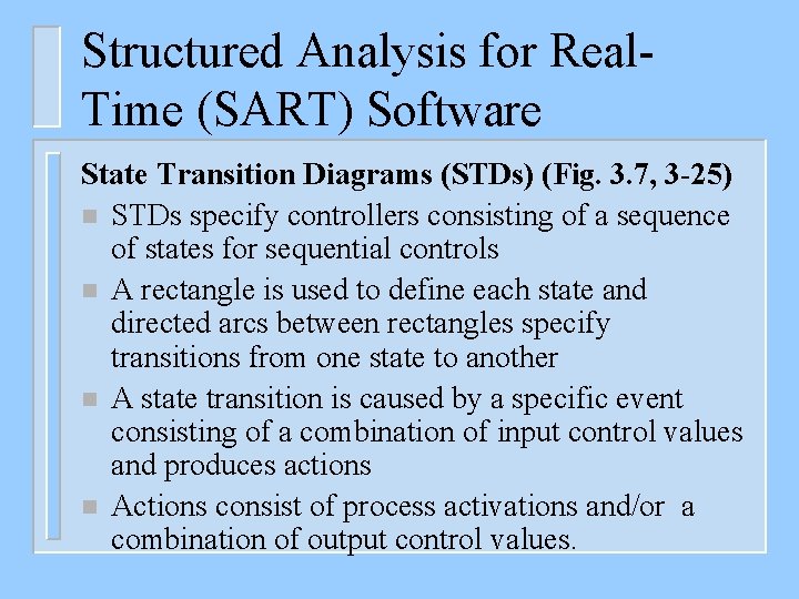 Structured Analysis for Real. Time (SART) Software State Transition Diagrams (STDs) (Fig. 3. 7,