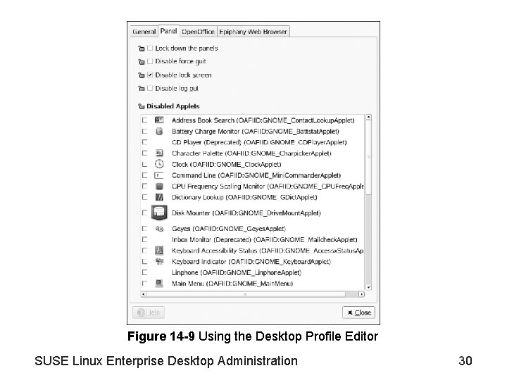 Figure 14 -9 Using the Desktop Profile Editor SUSE Linux Enterprise Desktop Administration 30