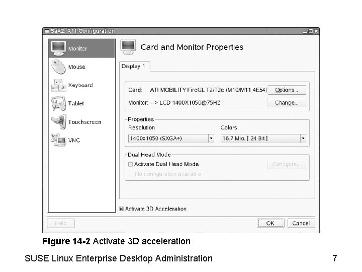 Figure 14 -2 Activate 3 D acceleration SUSE Linux Enterprise Desktop Administration 7 