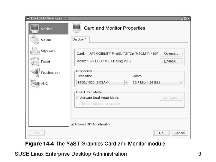 Figure 14 -4 The Ya. ST Graphics Card and Monitor module SUSE Linux Enterprise