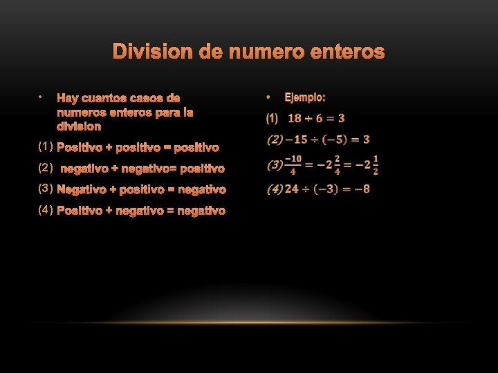 Division de numero enteros • Hay cuantos casos de numeros enteros para la division