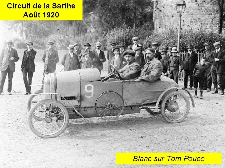 Circuit de la Sarthe Août 1920 Blanc sur Tom Pouce 