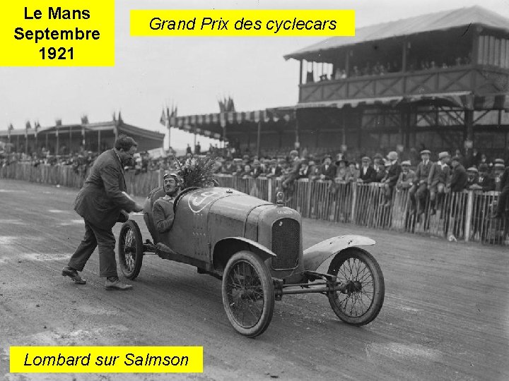 Le Mans Septembre 1921 Grand Prix des cyclecars Lombard sur Salmson 
